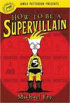 how to be a supervillain